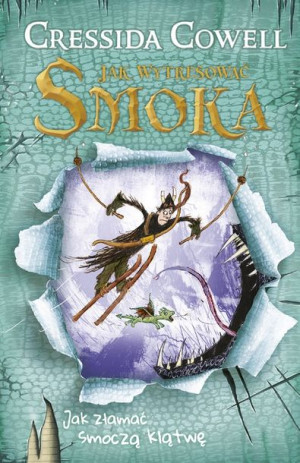 Jak wytresować smoka. Jak złamać smoczą klątwę