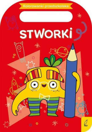 Kolorowanki przedszkolaka. Stworki