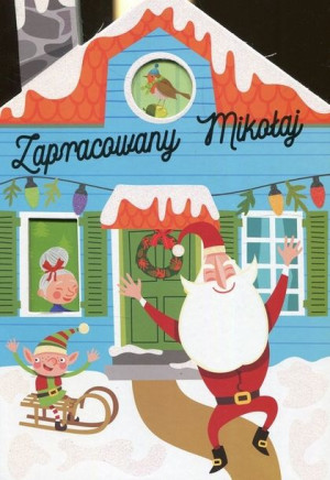 Zapracowany Mikołaj