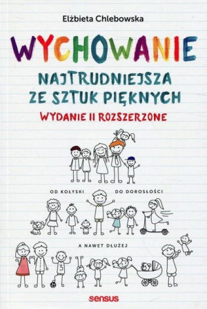 Wychowanie Najtrudniejsza ze sztuk pięknych