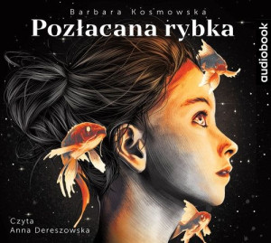 Pozłacana Rybka
	 (Audiobook)