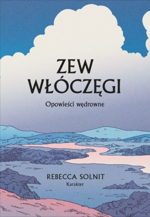Zew włóczęgi Opowieści wędrowne