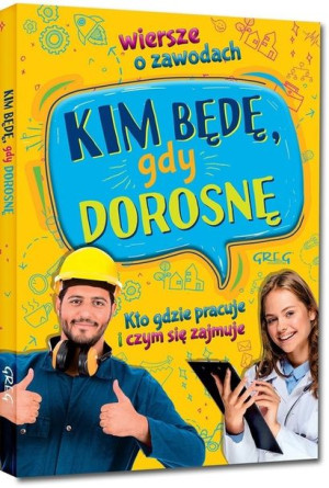 Kim będę, gdy dorosnę
