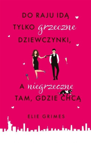 Do raju idą tylko grzeczne dziewczynki, a ...