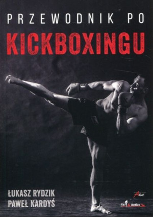 Przewodnik po kickboxingu
