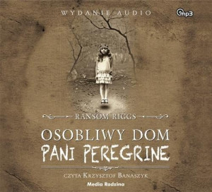 Osobliwy dom pani Peregrine
	 (Audiobook)