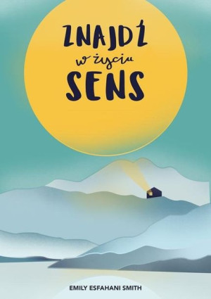 Znajdź w życiu sens