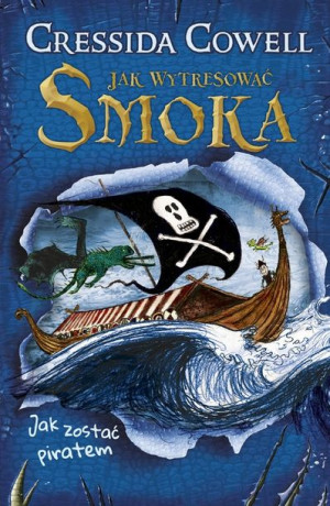 Jak wytresować smoka. Jak zostać piratem