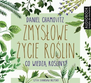 Zmysłowe życie roślin
	 (Audiobook)