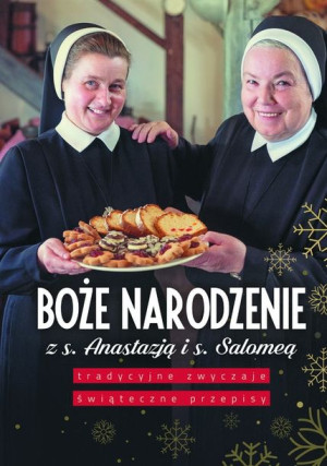 Boże Narodzenie z s. Anastazją i s. Salomeą