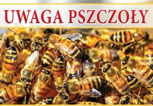 Tablica DUŻA XXL ostrzegawcza UWAGA pszczoły F346