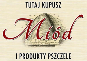 Tablica reklamowa MIÓD I PRODUKTY PSZCZELE F239