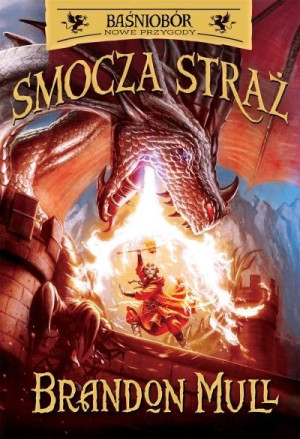 Smocza Straż. Baśniobór. Tom 1