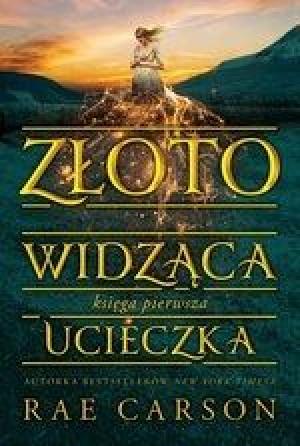 Złotowidząca Księga 1 Ucieczka