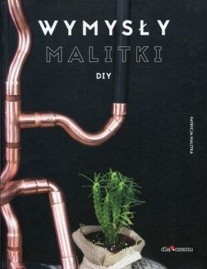 Wymysły Malitki DIY