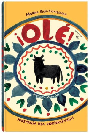¡Olé! Hiszpania dla dociekliwych