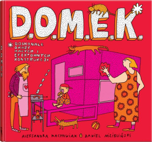 D.O.M.E.K. - Doskonałe Okazy Małych i Efektownych Konstrukcji