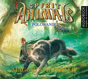 Spirit Animals 2. Polowanie
	 (Audiobook)