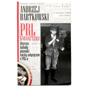 Wiersze teksty satyryczne książka o PRL Bartkowski Andrzej