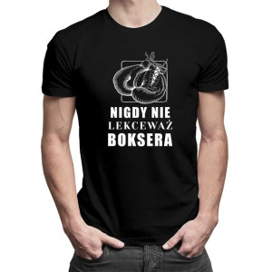 Nigdy nie lekceważ boksera - męska koszulka z nadrukiem dla boksera