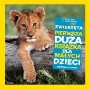 National Geographic Kids. Zwierzęta