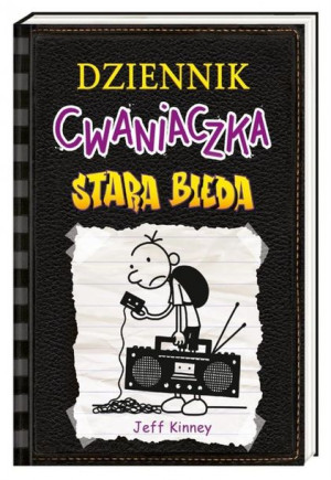 Stara bieda. Dziennik Cwaniaczka. Tom 10