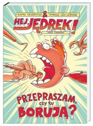 Hej, Jędrek! Przepraszam czy tu borują?