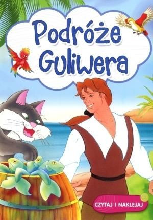 Podróże Guliwera. Czytaj i naklejaj