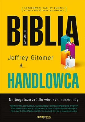 Biblia handlowca Najbogatsze źródło wiedzy o sprzedaży.