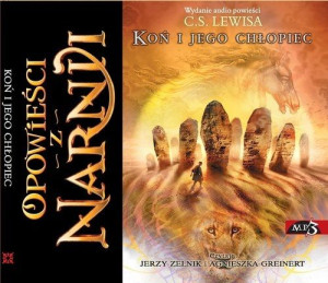 Opowieści z Narnii. Koń i jego chłopiec MP3
	 (Audiobook)