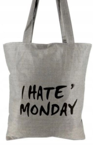 TORBA bawełniana szara z napisem I HATE MONDAY'