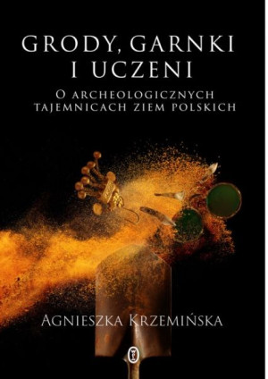 Grody, garnki i uczeni