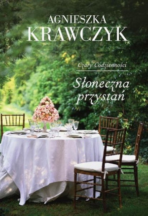 Czary codzienności. Słoneczna przystań