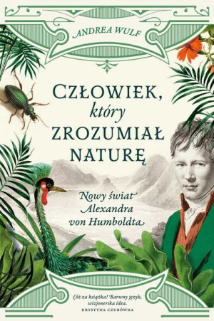Człowiek, który zrozumiał naturę.