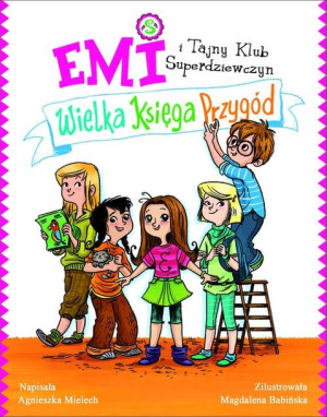 Emi i Tajny Klub Superdziewczyn Wielka księga przygód