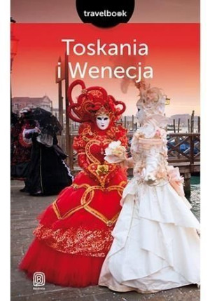 Toskania i Wenecja Travelbook