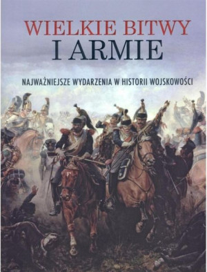 Wielkie bitwy i armie