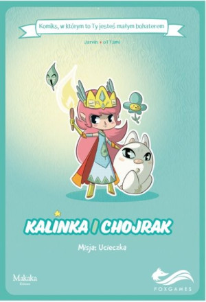 Komiksy paragrafowe. Kalinka i Chojrak. Misja: Ucieczka