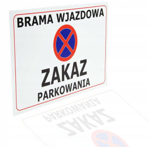 Tablica Piktogram Zakaz Parkowania Brama Wjazdowa