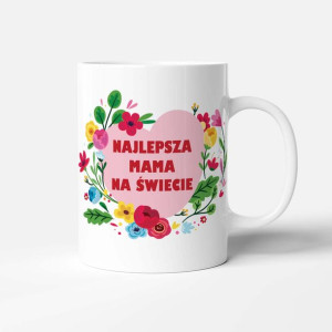 Kubek na DZIEŃ MATKI Najlepsza MAMA na świecie