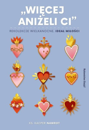Więcej aniżeli ci