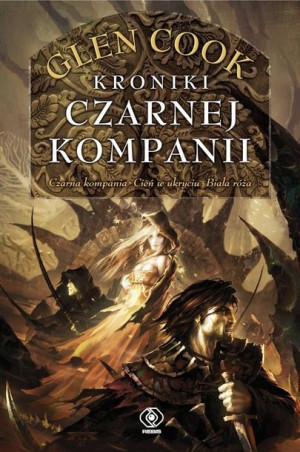 Kroniki Czarnej Kompanii. Czarna Kompania