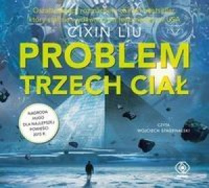 Wspomnienie o przeszłości Ziemi 1 Problem trzech ciał
	 (Audiobook)