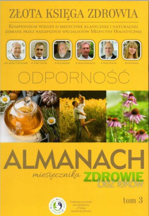 Almanach TOM 3 ZDROWIE BEZ LEKÓW odporność leczyć