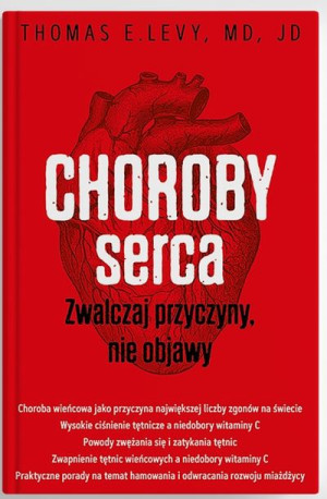 CHOROBY SERCA Zwalczanie przyczyn E.Levy