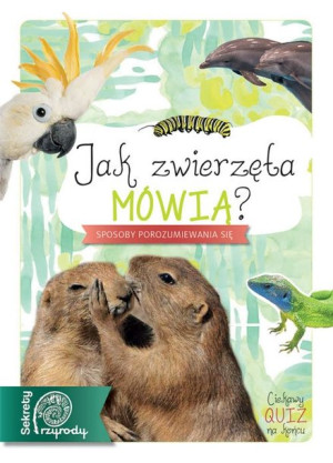 Jak zwierzęta mówią?