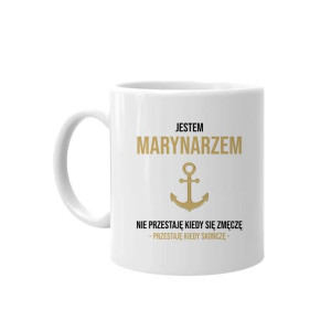 Jestem marynarzem - kubek z nadrukiem dla marynarza