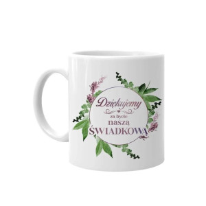 Dziękujemy za bycie naszą świadkową - kubek z nadrukiem dla świadka
