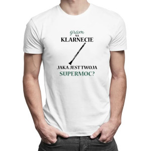 Gra na klarnecie supermoc koszula z nadrukiem dla klarnecisty prezent