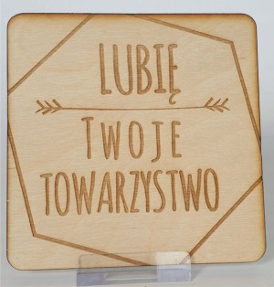Podkładki pod kubek 10x10cm drewno lubię twojwe